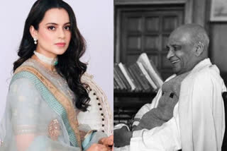 Sardar Patel sacrificed post of first Prime Minister for weaker mind like Nehru: Kangana