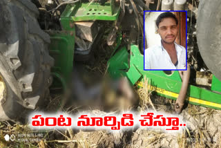 tractor overturned and a man was died at magi village