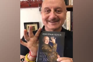 Aupam Kher with his book You Best Day Is Today