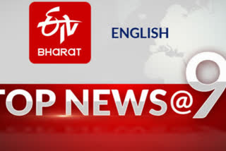 Top 10 news @ 9 PM