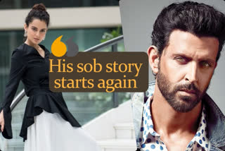 When will you stop crying over a small affair? Kangana asks Hrithik