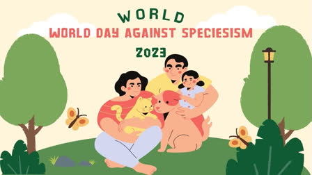 World Day Against Speciesism 2023: Prejudice Towards Animals Not Acceptable Anymore