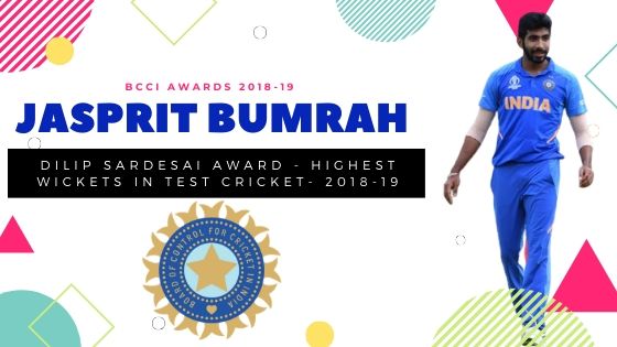 jasprit bumrah, BCCI ANNUAL AWARDS 2018-19 - LIST OF WINNERS, BCCI ANNUAL AWARDS 2018-19