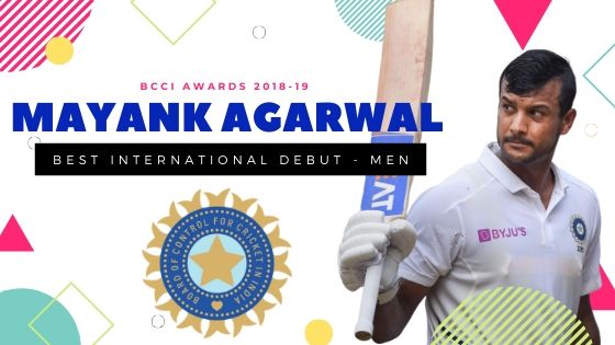 Mayank agarwal, BCCI ANNUAL AWARDS 2018-19