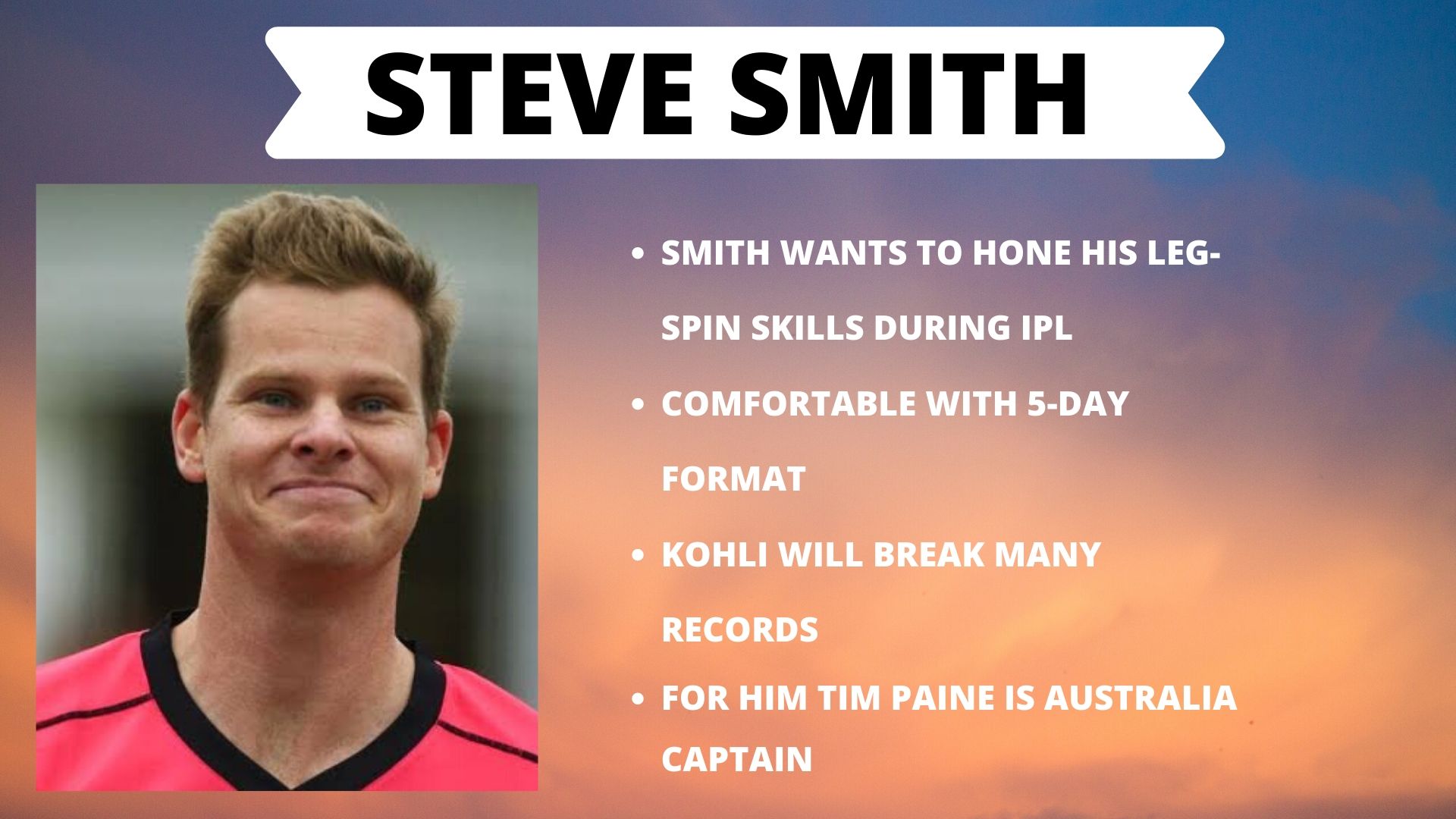 Steve Smith on Virat Kohli