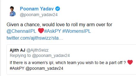 Poonam Yadav love to play for CSK