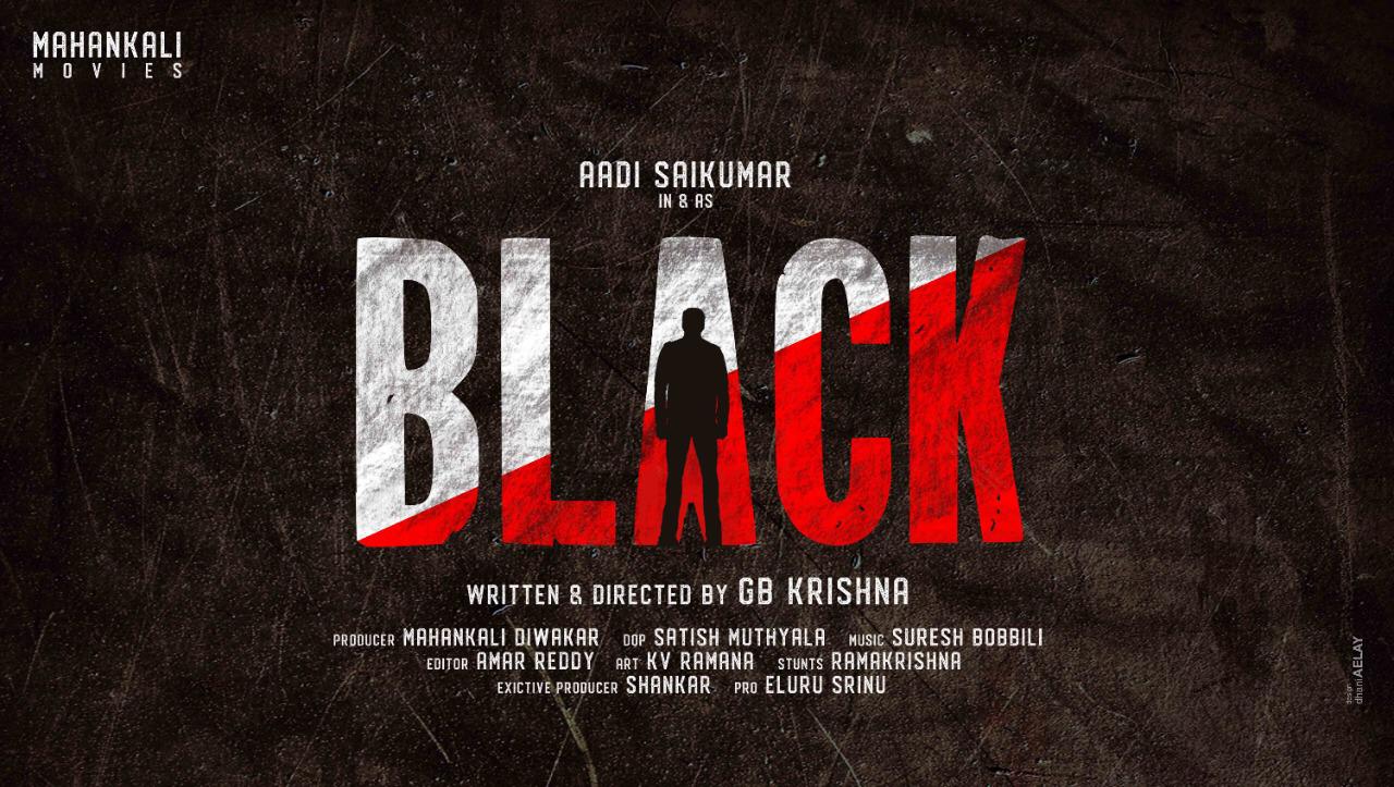 Actor Aadi Saikumar new movie titled as 'BLACK'