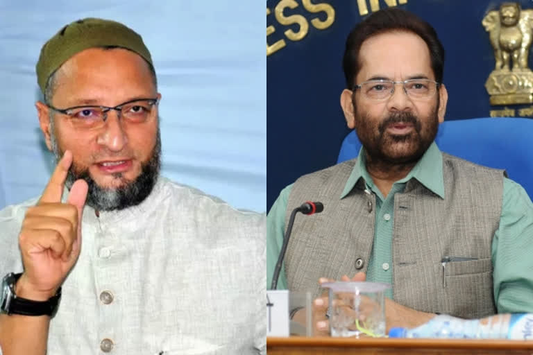 Asaduddin Owaisi and Mukhtar Abbas Naqvi