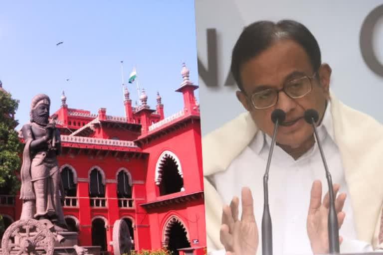 Court dismisses case challenging Chidambaram's LS win  ലോക്‌സഭ തെരഞ്ഞെടുപ്പ് വിജയം  ചിദംബരത്തിനെതിരായ കേസ് തള്ളി ഹൈക്കോടതി  മദ്രാസ് ഹൈക്കോടതി  മദ്രാസ് ഹൈക്കോടതി വാര്‍ത്തകള്‍  പി ചിദംബരം  പി ചിദംബരം വാര്‍ത്തകള്‍