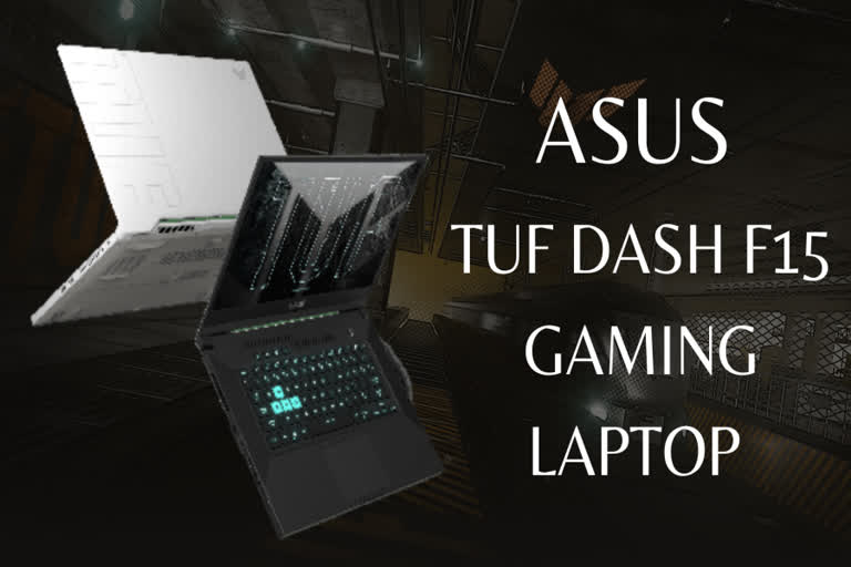 Asus TUF Dash F15 features, Asus TUF Dash F15 gaming laptop