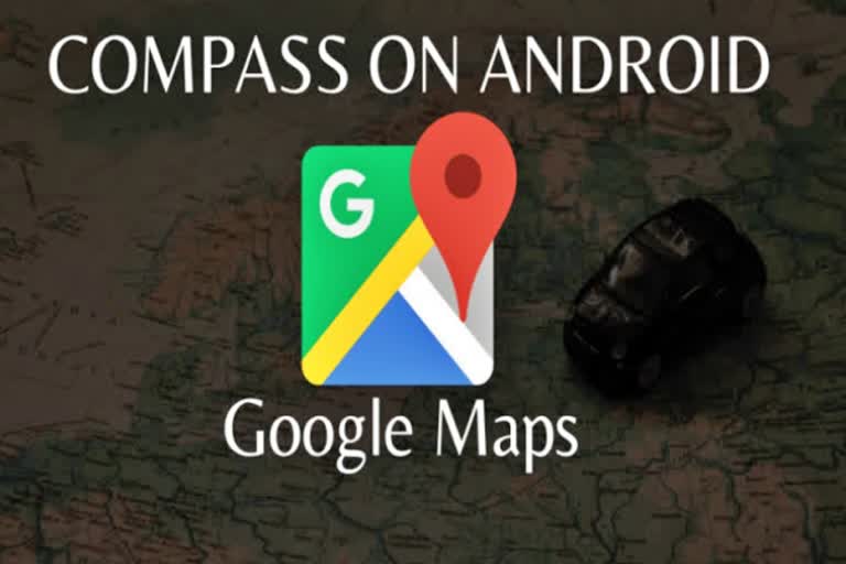 Google Maps brings back compass on Android