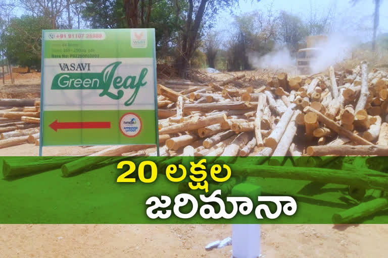 huge fine charged from vasavi green leaf venture for cutting trees