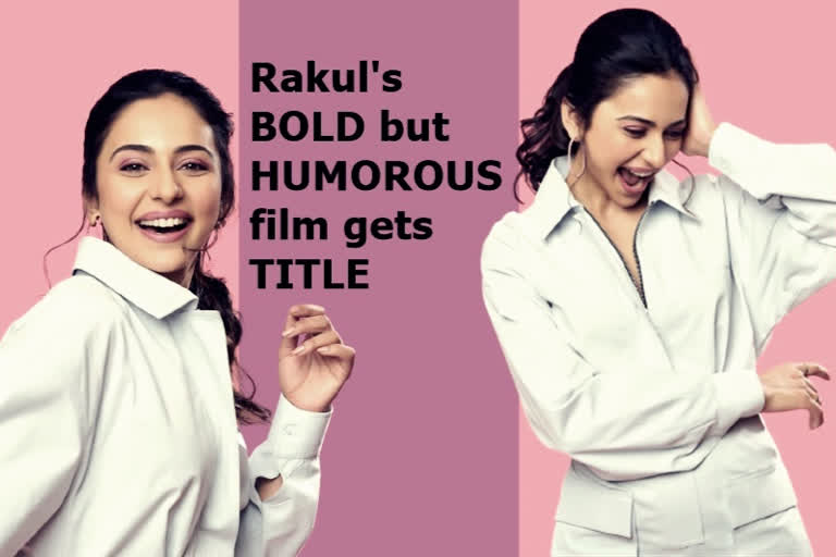 Rakul's upcoming film wherein she plays condom tester gets title