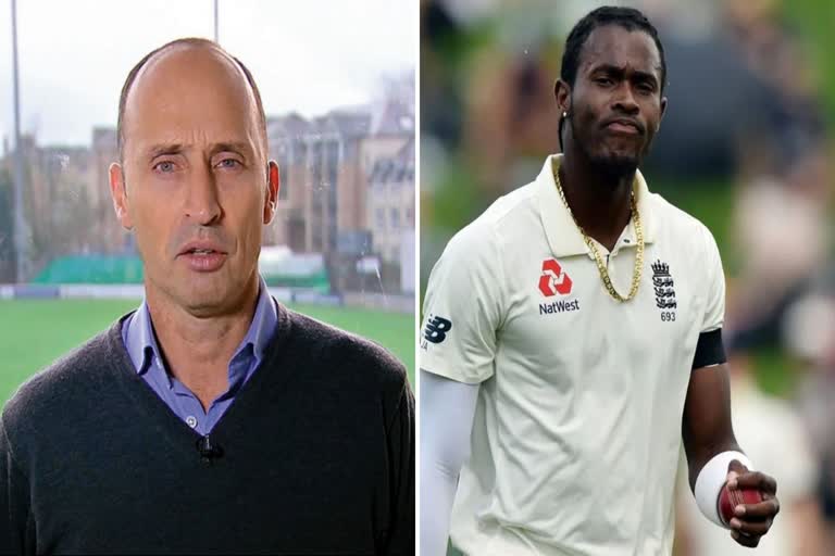 Jofra Archer  Nasser Hussain  ജോഫ്ര ആർച്ചര്‍  നാസർ ഹുസൈൻ  ഇംഗ്ലണ്ട് ക്രിക്കറ്റ് ടീം