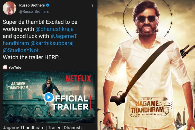 Super Da Thambi Russo Brothers Wish Dhanush Ahead Of His Film Release  ധനുഷിന് തമിഴില്‍ ആശംസകള്‍ നേര്‍ന്ന് റൂസോ ബ്രദേഴ്‌സ്  റൂസോ ബ്രദേഴ്‌സ് ധനുഷ്  ധനുഷ് ജഗമേ തന്തിരം വാര്‍ത്തകള്‍  ഗ്രേ മാന്‍ റൂസോ ബ്രദേഴ്‌സ്  Russo Brothers Wish Dhanush Ahead Of His Film Release  Russo Brothers Dhanush  Jagame Thandhiram movie  Jagame Thandhiram dhanush