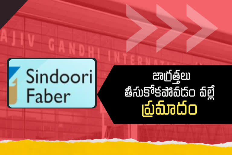 Case against filed on Faber Sindhuri Company over person death in Shamshabad Airport