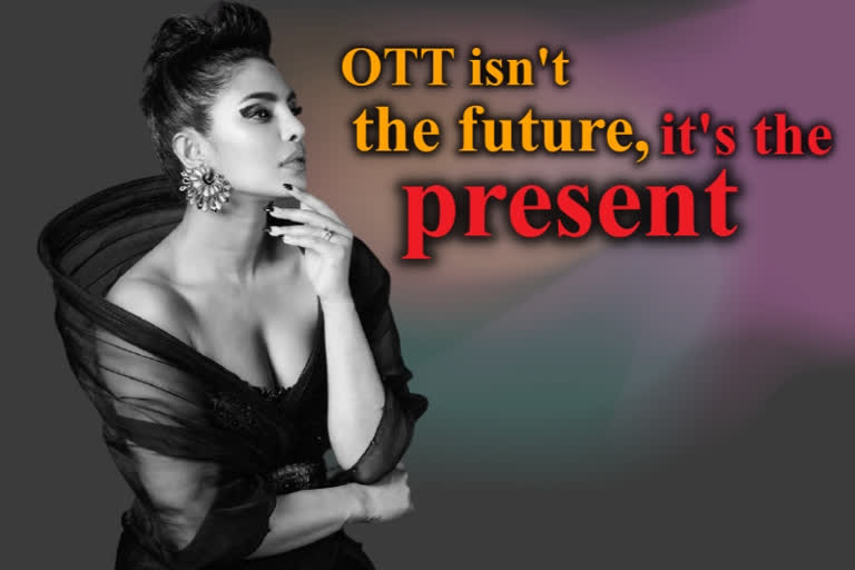 priyanka chopra on ott boom