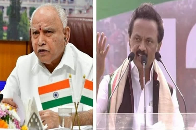 Tamil Nadu Chief Minister MK Stalin  Karnataka Chief Minister BS Yediyurappa