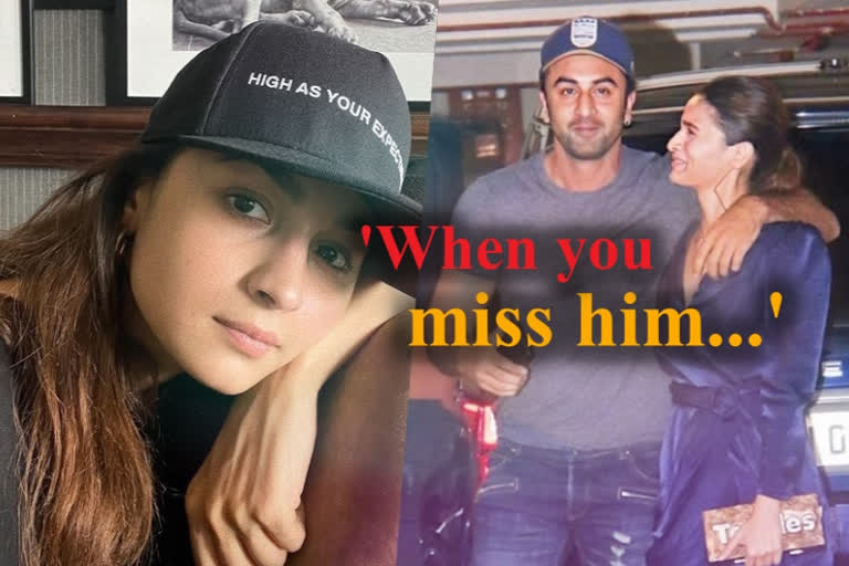 alia bhatt missing ranbir kapoor