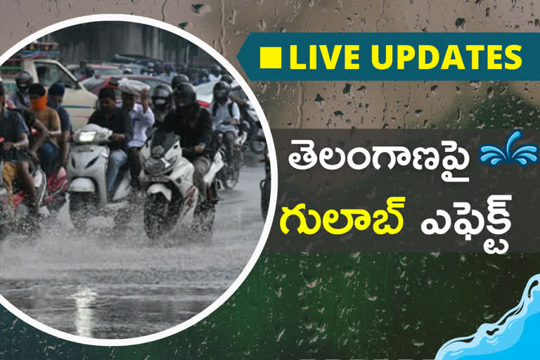 గులాబ్ తుపాను ప్రభావంతో తెలంగాణలో భారీ వర్షాలు