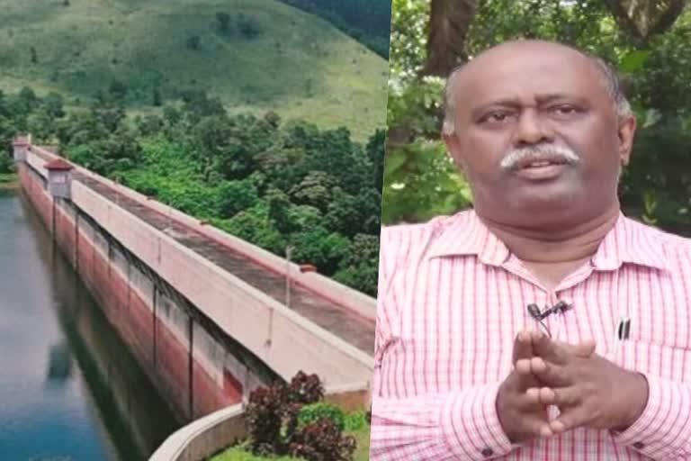 Environmental scientist Subhash Chandra Bose  Subhash Chandra Bose  mullapperiyar dam news  mullapperiyar dam issue news  മുല്ലപ്പെരിയാർ വാർത്ത  മുല്ലപ്പെരിയാർ ഡാം വാർത്ത  പരിസ്ഥിതി ശാസ്ത്രജ്ഞന്‍ സുഭാഷ് ചന്ദ്രബോസ്