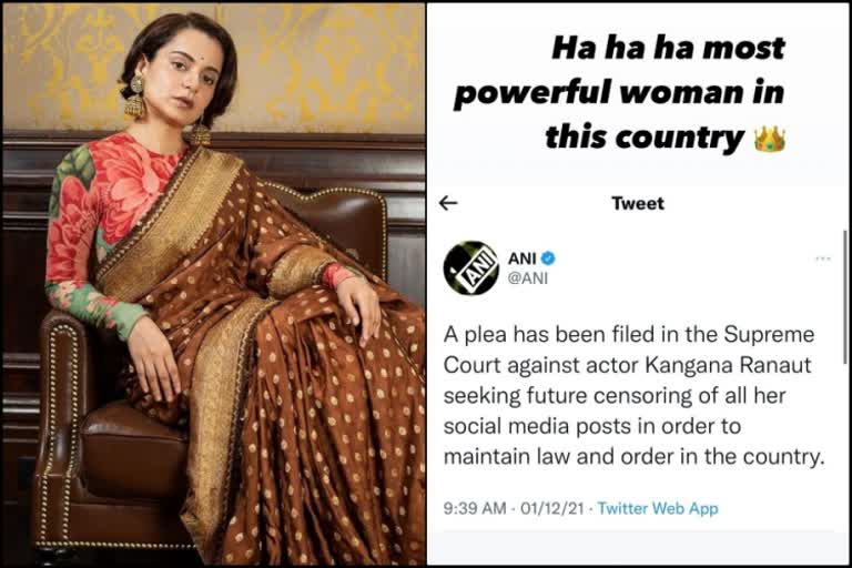 Kangana Ranaut laughs off plea in SC against her, says she is 'powerful'