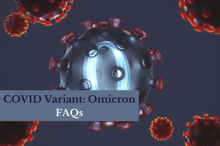 Frequently Asked Questions on Omicron  Omicron explainer  precautions for omicron  is omicron test is effective  omicron spread in india  Will there be a third wave on omicron  ഒമിക്രോണ്‍ മൂന്നാം തരംഗമുണ്ടാകുമോ  ഒമിക്രോണ്‍ പരിശോധന രീതികൾ  ഒമിക്രോണ്‍ മുൻകരുതലുകള്‍  എന്താണ്‌ ഒമിക്രോണ്‍  വാക്‌സിനുകൾ ഒമിക്രോണിനെതിരെ പ്രവർത്തിക്കുമോ