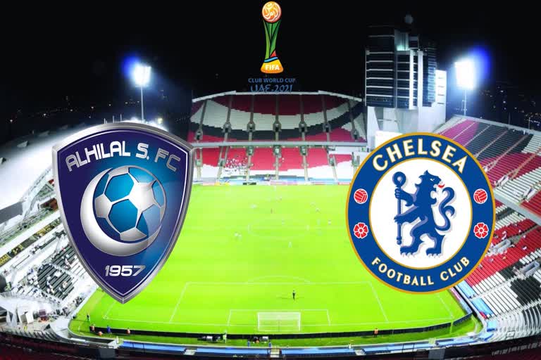 FIFA Club World cup 2022  chelsea vs al-hilal fc  ക്ലബ് ലോകകപ്പ് ലക്ഷ്യമിട്ട് ചെൽസി ഇന്നിറങ്ങും  ചെൽസി അൽ ഹിലാലിനെ നേരിടും