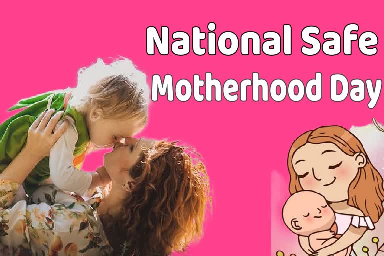 National Safe Motherhood Day 2022