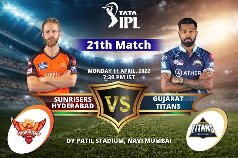 Sunrisers Hyderabad vs Gujarat Titans  Sunrisers Hyderabad  Gujarat Titans  IPL 2022 21st Match preview and Prediction  Sports News  Cricket News  Kane Williamson  SRH vs GT