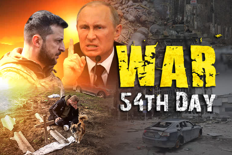 Russia-Ukraine War 54th day
