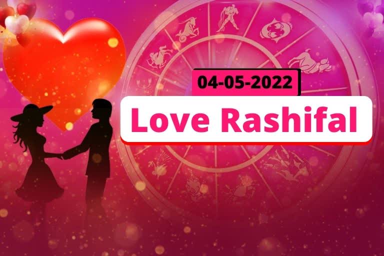 Today love Rashifal 4 May 2022