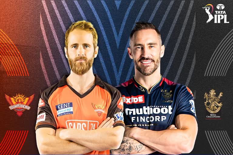 IPL 2022  RCB VS SRH  ഐപിഎൽ 2022  ഇന്ത്യൻ പ്രീമിയർ ലീഗ് 2022  റോയൽ ചലഞ്ചേഴ്‌സ് ബാംഗ്ലൂർ  സണ്‍റൈസേഴ്‌സ് ഹൈദരാബാദ്  ഫഫ്‌ ഡു പ്ലെസിസ്  വിരാട് കോലി  IPL LATEST UPDATE  IPL NEWS