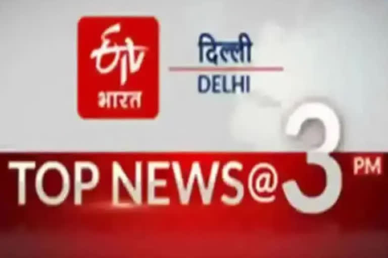 delhi top ten news