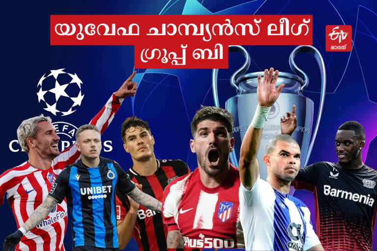 യുവേഫ ചാമ്പ്യൻസ് ലീഗ്  UEFA CHAMPIONS LEAGUE  Champions League  അത്ലറ്റികോ മാഡ്രിഡ്  ബയർ ലെവർകൂസൻ  പോർട്ടോ  ക്ലബ് ബ്രൂഷ്  UCL group B  atletico madrid  Bayer Leverkusen  porto fc  club brugge kv  UEFA CHAMPIONS LEAGUE GROUP ANALYSIS  Champions League updates  ചാമ്പ്യൻസ് ലീഗ്