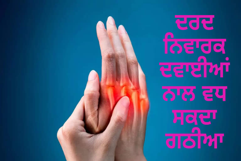 Arthritis is severe with painkillers