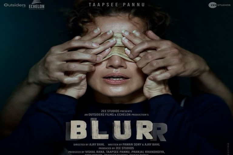 Taapsee Pannu's 'Blurr' to release on ZEE5 next month