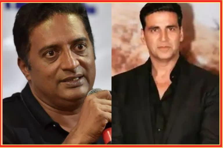 Prakash Raj Condemns Akshay Kumar