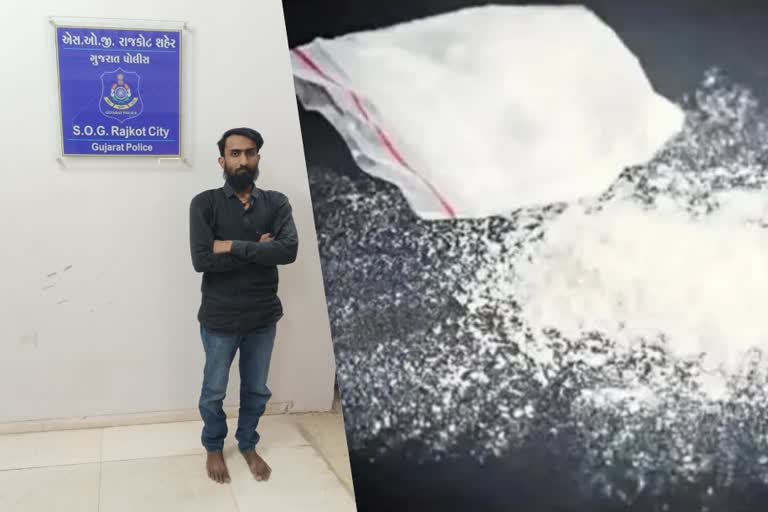 Rajkot Crime: સૌરાષ્ટ્રમાં સફેદ પાઉડરનો કારોબાર, SOGએ એકની ધરપકડ કરી