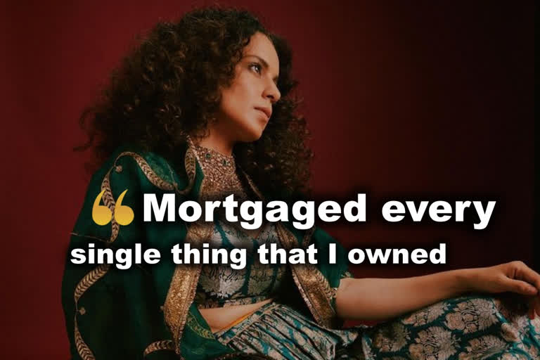 Kangana Ranaut mortgaged property