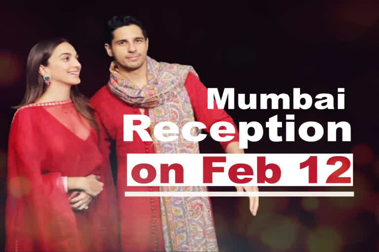 Sid Kiara Mumbai Reception Date