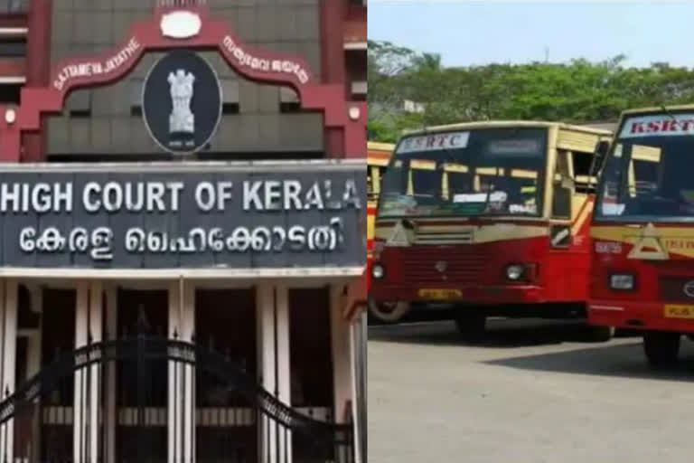 pension benefits of ksrtc employees  kerala high court  ksrtc employees pension  ksrtc employees  ksrtc  ksrtc plea in high court  കെഎസ്ആർടിസി ഹൈക്കോടതിയിൽ  കെഎസ്ആർടിസി വിരമിച്ച ജീവനക്കാർക്ക് പെൻഷൻ  കെഎസ്ആർടിസി  കെഎസ്ആർടിസി ജീവനക്കാർക്ക് പെൻഷൻ  വിരമിച്ച ജീവനക്കാർക്ക് പെൻഷൻ ആനുകൂല്യങ്ങൾ  കെഎസ്ആർടിസി ഹർജി ഹൈക്കോടതി