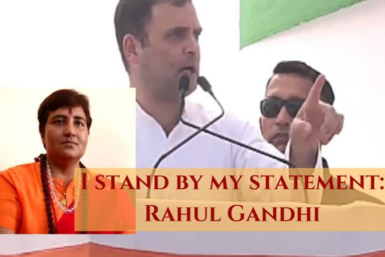 I stand by my statement terming Pragya Thakur 'terrorist': Rahul Gandhi