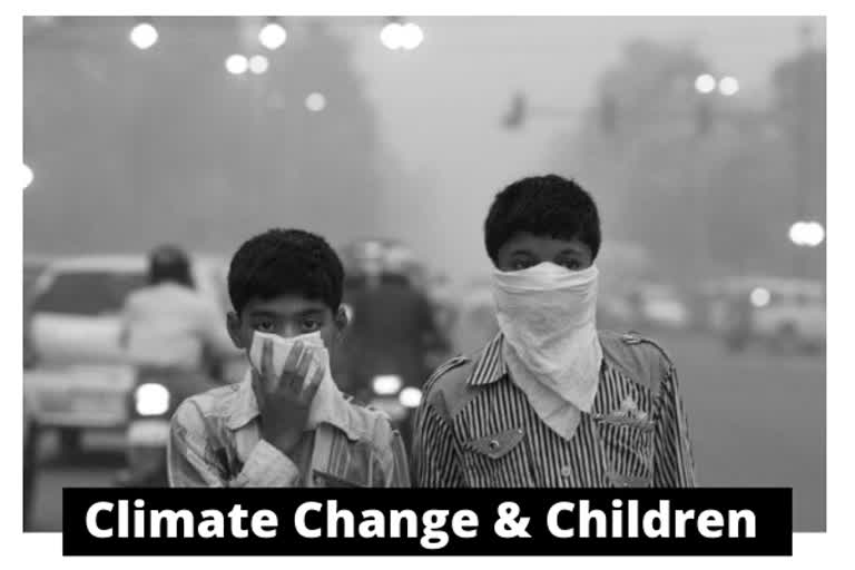 editorial  etv bharat editorial  climate change  global warming  Children more vulnerable to climate change