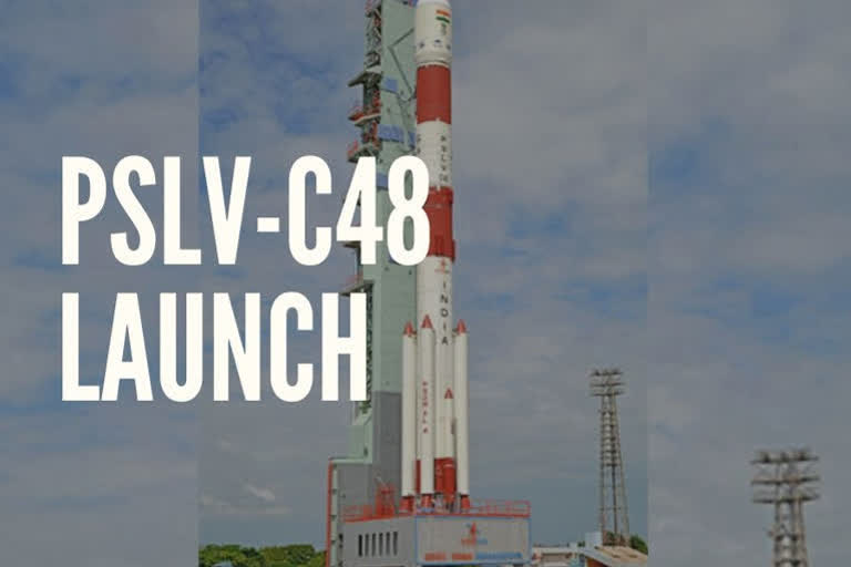 PSLV-C48  പിഎസ്‌എല്‍വി സി 48 വിക്ഷേപണം  ISRO  Fuel filling  ചാര ഉപഗ്രഹം റിസാറ്റ് രണ്ട് ബിആര്‍  പിഎസ്‌എല്‍വി സി 48  ഇസ്രോ  ഇസ്രോ ചെയർമാൻ ഡോ. കെ.ശിവൻ