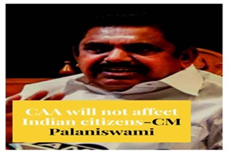 CAA will not affect Indian citizens, says Tamil Nadu CM Palani