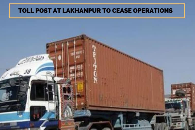 J-K: Toll post at Lakhanpur to cease operations from January 1