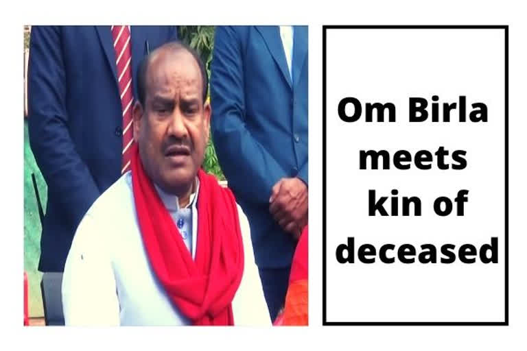 LS Speaker and Kota MP Om Birla meets kin of deceased