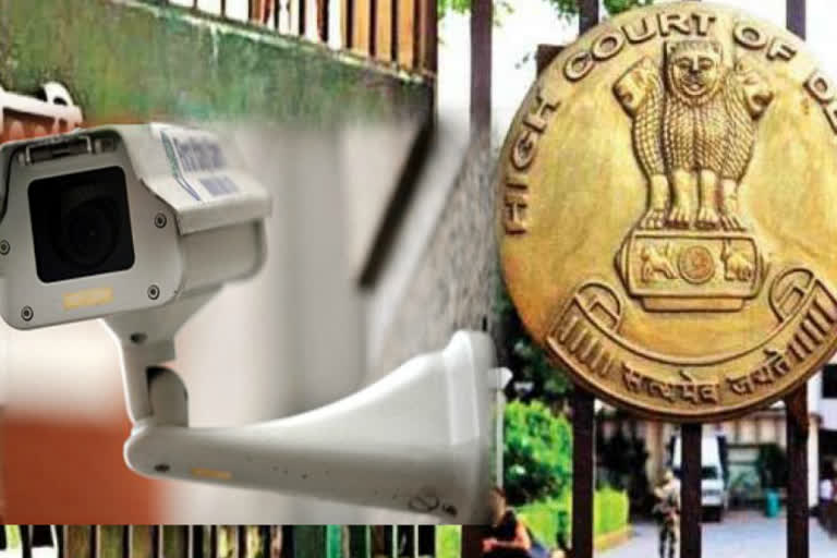 HC ordered delhi police to install CCTV cameras in sensitive areas in delhi