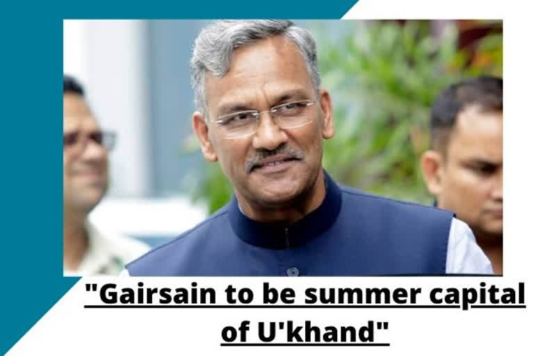 Gairsain declared as summer capital of Uttarakhand